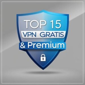Top 15 VPN Gratis & Premium