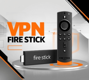 Mejores VPN para Fire Stick